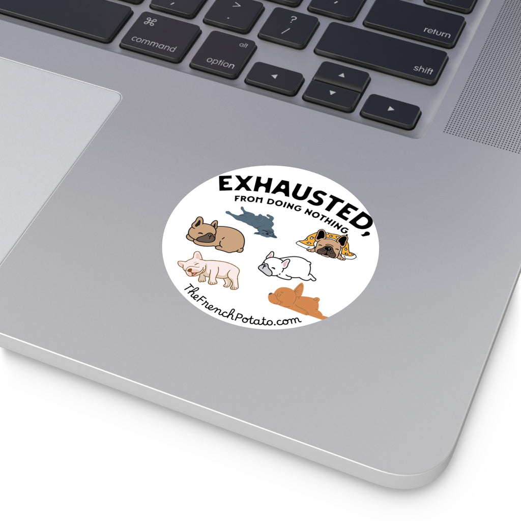 Exhausted Frenchie Poses Sticker
