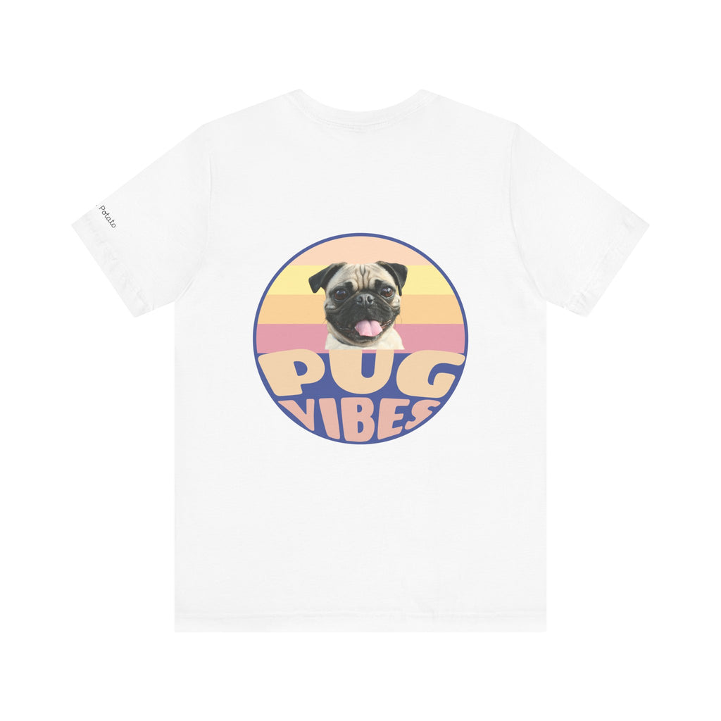 Pug Vibes Unisex Tee