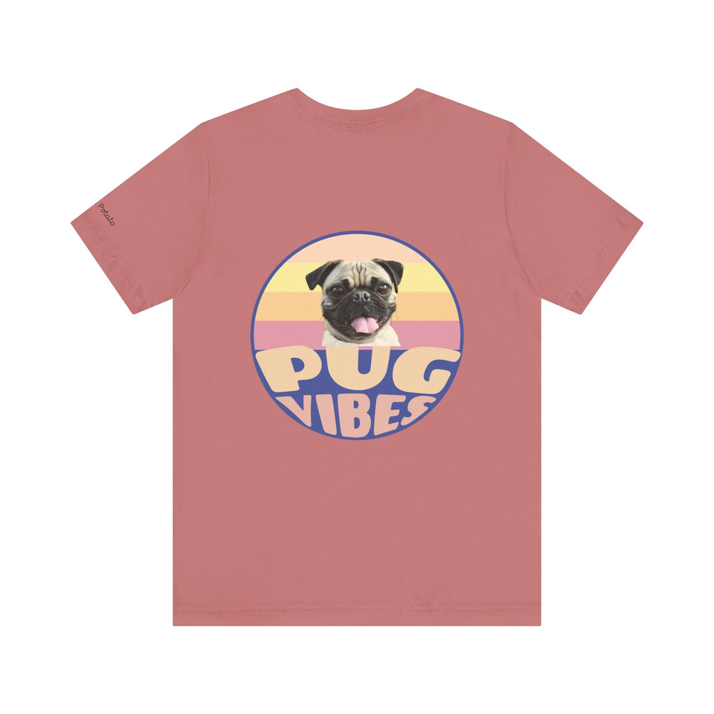 Pug Vibes Unisex Tee