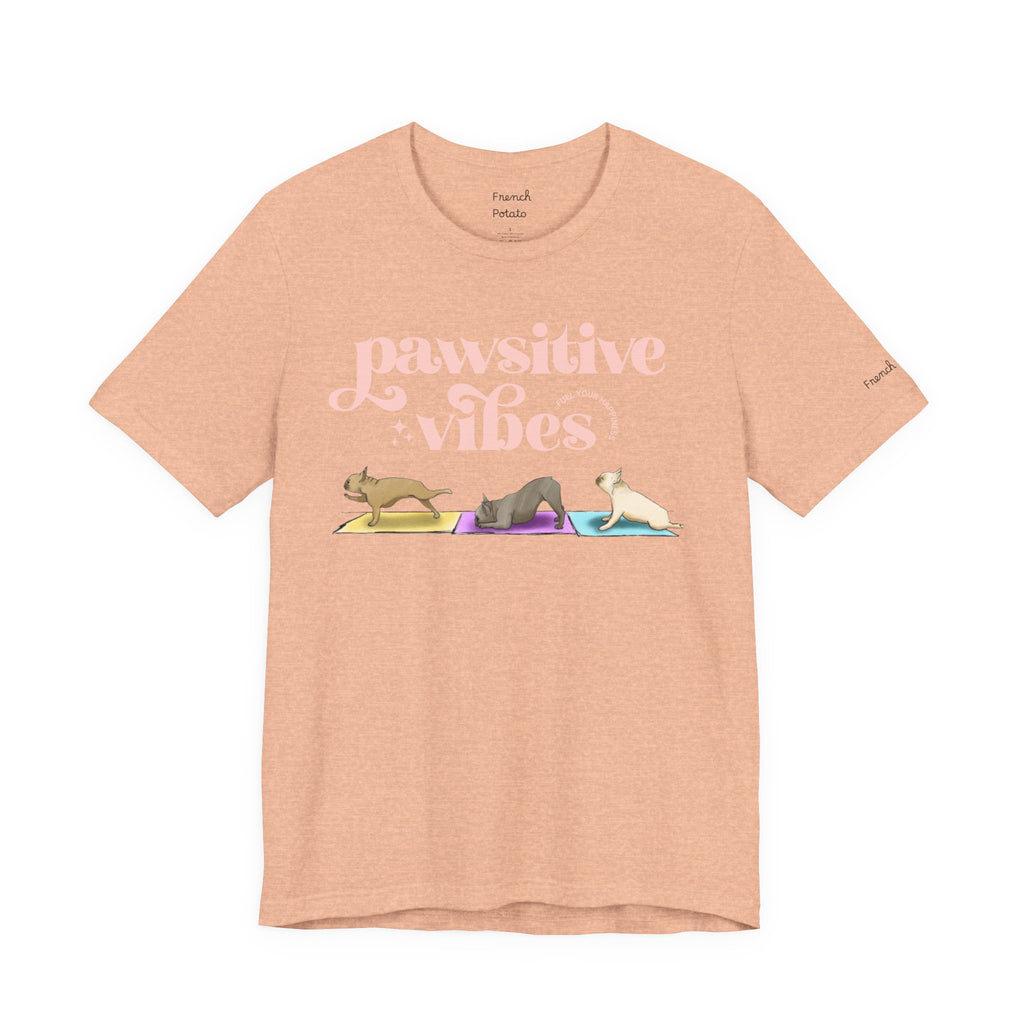 Pawsitive Vibes T-Shirt — Frenchie Yoga