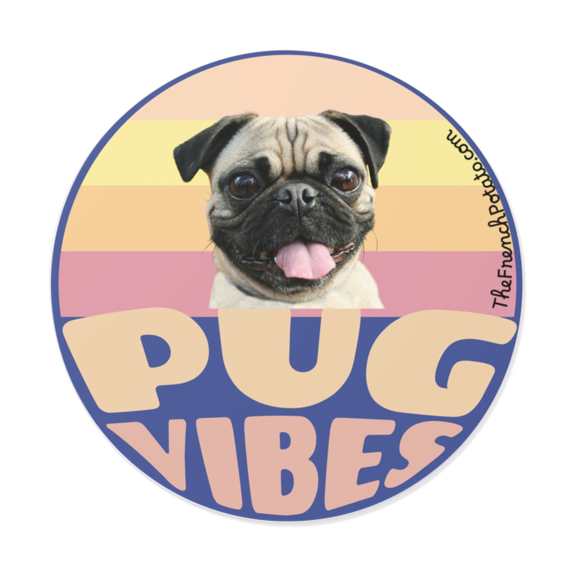 Pug Vibes Round Vinyl Stickers