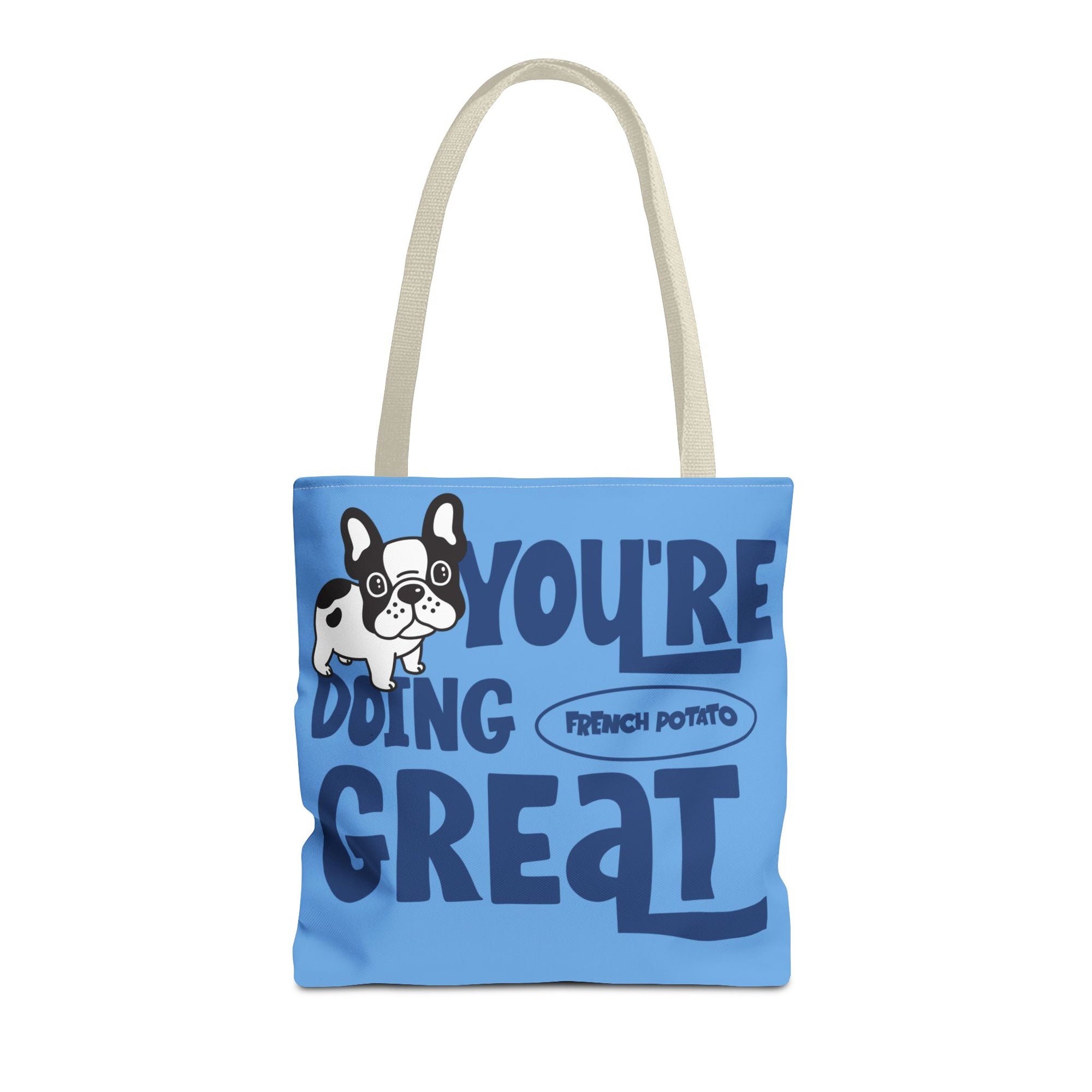 You're Doing Great French Potato Tote Bag- Blue