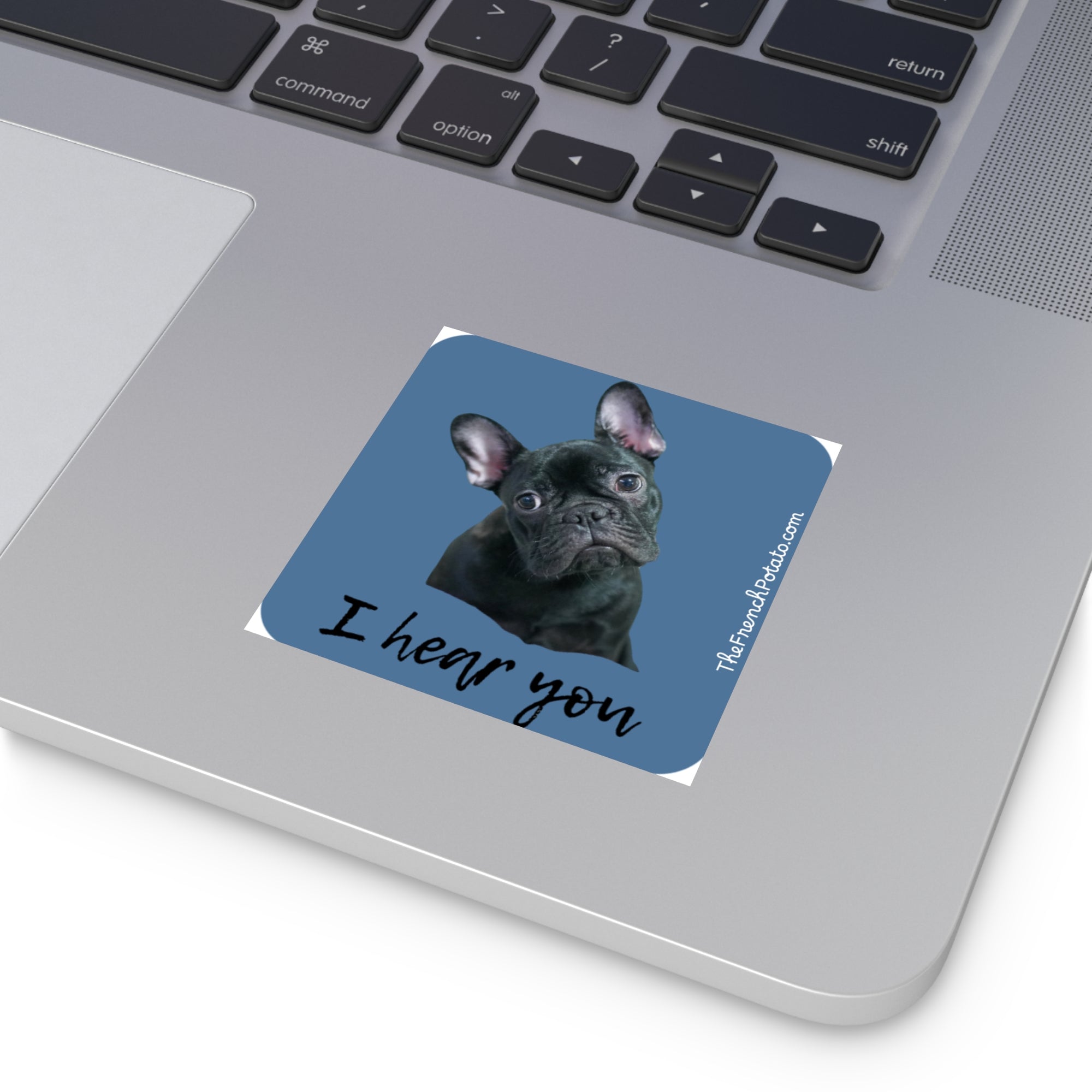 French Bulldog 'I Hear You' Square Stickers