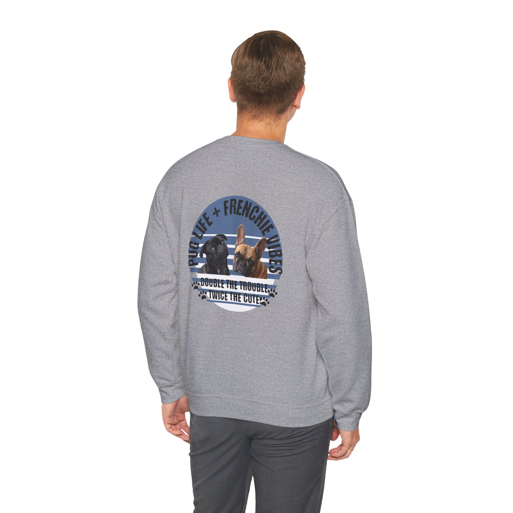 Pug Life & Frenchie Vibes Crewneck Sweatshirt