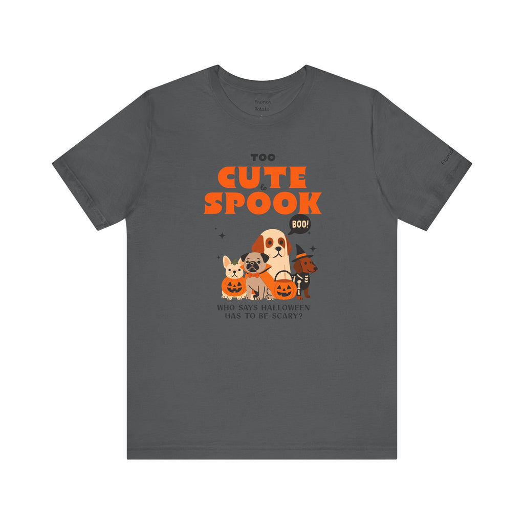 Too Cute to Spook Halloween Dog Tee