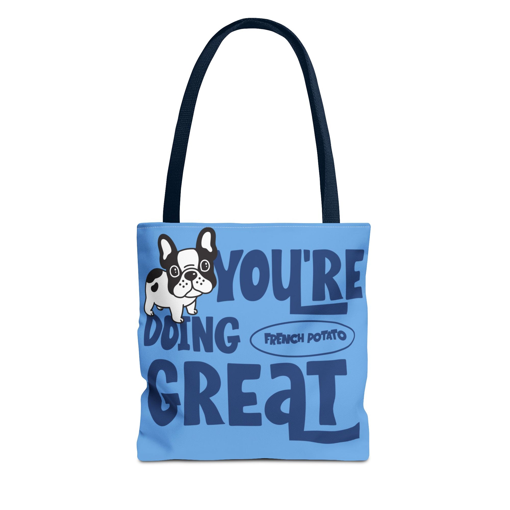 You're Doing Great French Potato Tote Bag- Blue