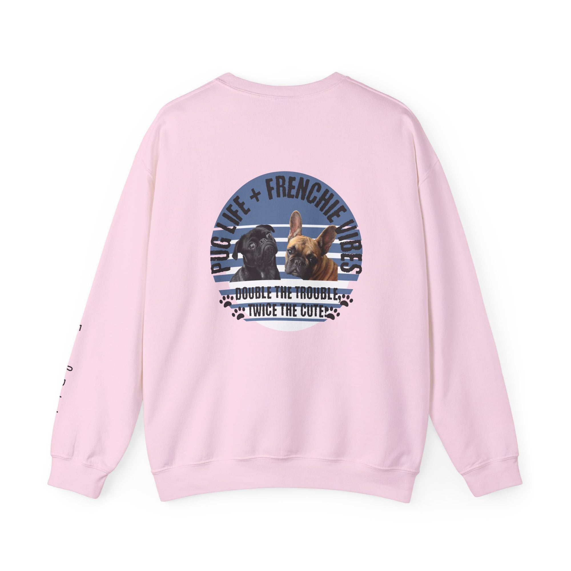 Pug Life & Frenchie Vibes Crewneck Sweatshirt