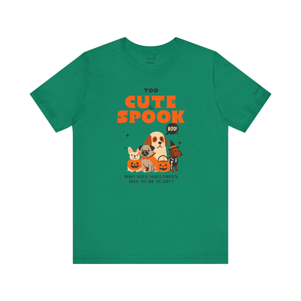 Too Cute to Spook Halloween Dog Tee