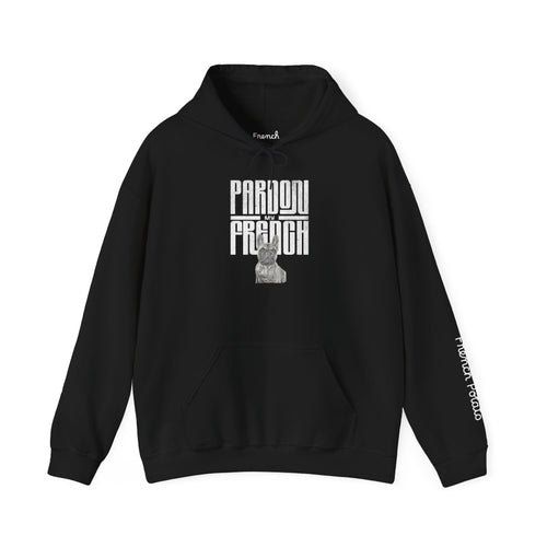 Pardon My French Hoodie