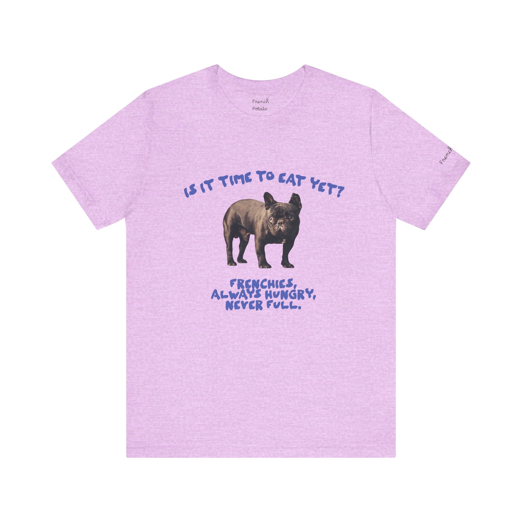 Hungry French Bulldog Cute T-Shirt